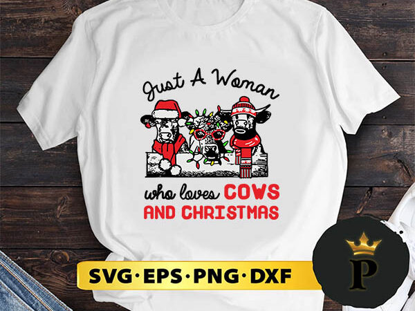 Just a woman who loves cows and christmas pajama svg, merry christmas svg, xmas svg png dxf eps vector clipart Just a woman who loves cows and christmas pajama svg, merry christmas svg, xmas svg png dxf eps vector clipart