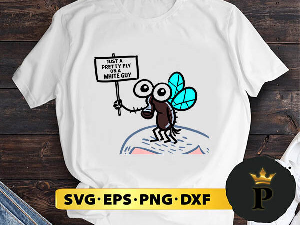 Just a pretty fly on a white guy svg, merry christmas svg, xmas svg png dxf eps vector clipart