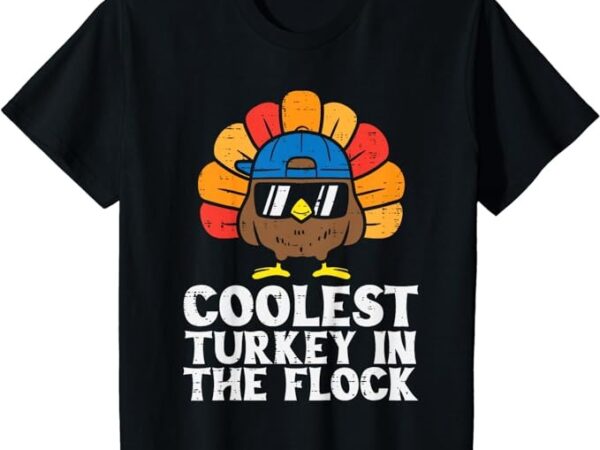 Kids coolest turkey in the flock toddler boys thanksgiving kids t-shirt