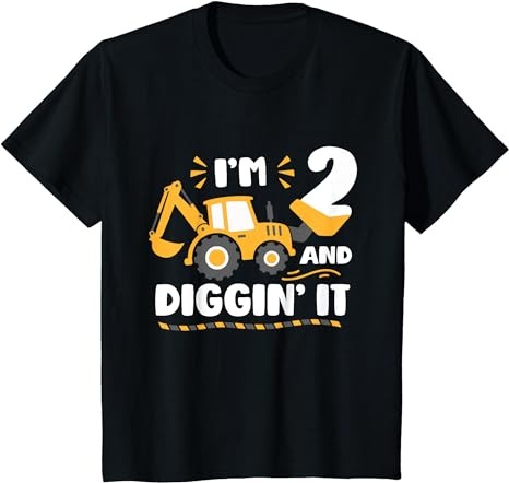 Kids i’m 2 and digging it 2nd birthday decorations 2 years old t-shirt Kids i’m 2 and digging it 2nd birthday decorations 2 years old t-shirt