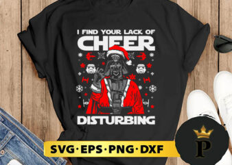 Lack Of Christmas Cheer Darth Vader Christmas SVG, Merry Christmas SVG, Xmas SVG PNG DXF EPS t shirt vector graphic