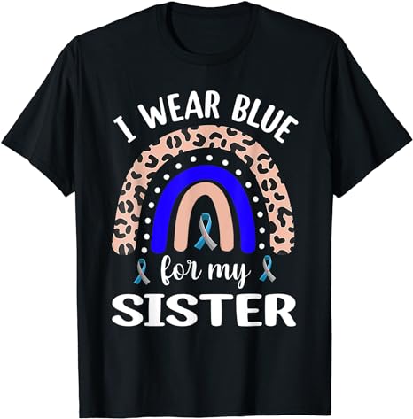 Leopard Rainbow I Wear Blue for My Sister Diabetes Awareness T-Shirt