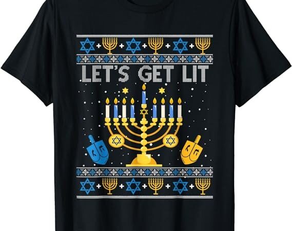 Let’s get lit chanukah hanukkah funny christmas ugly sweater t-shirt png file