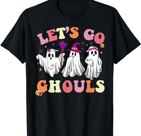 Let’s go ghouls halloween ghost outfit costume retro groovy t-shirt
