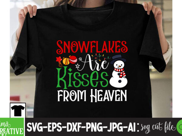 Snowflakes are kisses from heaven t-shirt design, christmas how,many,days,until,christmas merry,christmas a,christmas,story all,i,want,for,christmas,is,you merry,christmas,wishes nightmare,before,christmas 12,days,of,christmas last,christmas falling,for,christmas merry,christmas,images christmas,at,silver,dollar,city christmas,at,disney,world christmas,aesthetic christmas,activities christmas,advent,calendar christmas,at,universal,studios a,christmas,story,cast a,nightmare,before,christmas christmas,barbie christmas,bedding christmas,background christmas,blanket