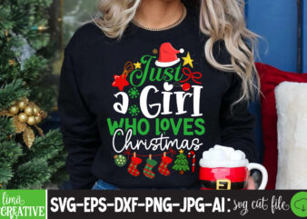 Just A Girl Who Loves Christmas T-shirt Design, christmas how,many,days,until,christmas merry,christmas a,christmas,story all,i,want,for,christmas,is,you merry,christmas,wishes nightmare,before,christmas 12,days,of,christmas last,christmas falling,for,christmas merry,christmas,images christmas,at,silver,dollar,city christmas,at,disney,world christmas,aesthetic christmas,activities christmas,advent,calendar christmas,at,universal,studios a,christmas,story,cast a,nightmare,before,christmas christmas,barbie christmas,bedding christmas,background