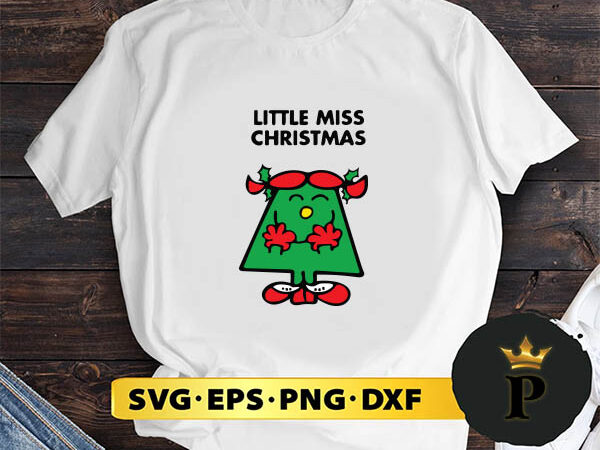 Little mis christmas svg, merry christmas svg, xmas svg png dxf eps t shirt vector graphic