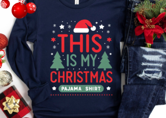 This is my Christmas Pajama Shirt Png, Family Christmas Png, Funny Christmas Png, Christmas Pajama Shirt Png