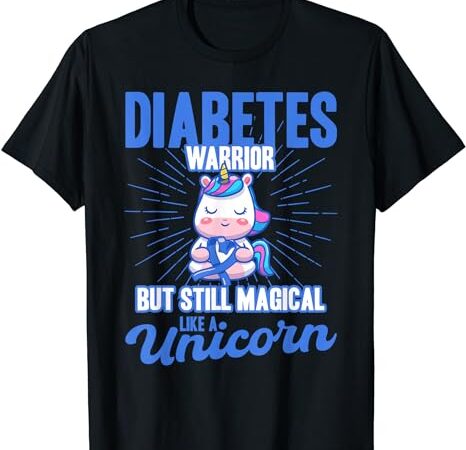 Magical like a unicorn diabetes awareness t-shirt