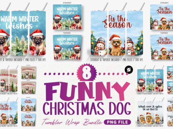 Funny christmas dog tumbler wrap bundle, sublimation designs
