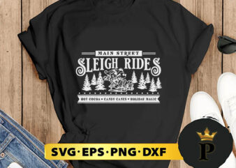 Main Street Sleigh Rides Christmas SVG, Merry Christmas SVG, Xmas SVG PNG DXF EPS t shirt designs for sale