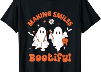 Making Smiles Bootiful Funny Ghost Dentist Halloween Dental T-Shirt png file