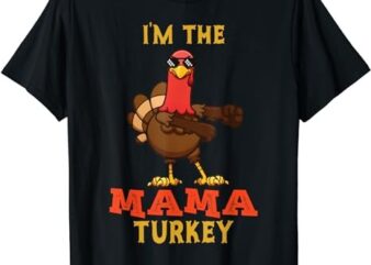Mama Turkey Matching Family Group Thanksgiving Gifts T-Shirt