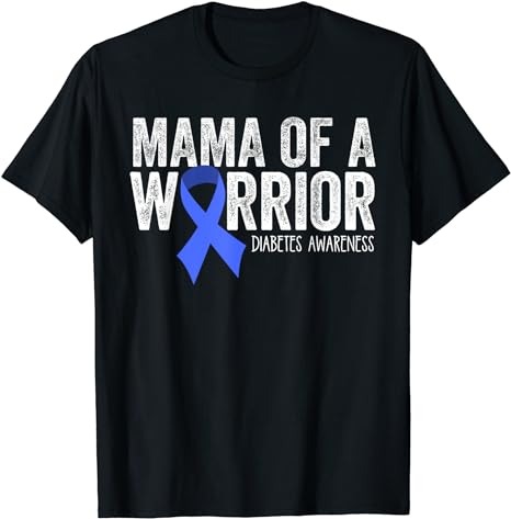 Mama of a Warrior T1D Mom Diabetic Blue Ribbon Support Gift T-Shirt PNG File