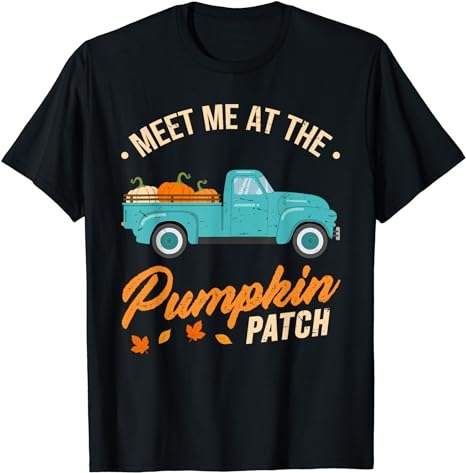 Meet Me At The Pumpkin Patch Truck Halloween Hello Fall 2023 T-Shirt PNG File