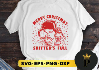 Merry Christmas Shitter’s Full SVG, Merry Christmas SVG, Xmas SVG PNG DXF EPS