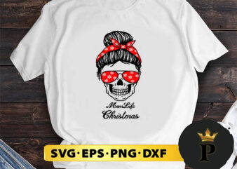 Messy bun Hair Momlife Christmas SVG, Merry Christmas SVG, Xmas SVG PNG DXF EPS t shirt designs for sale