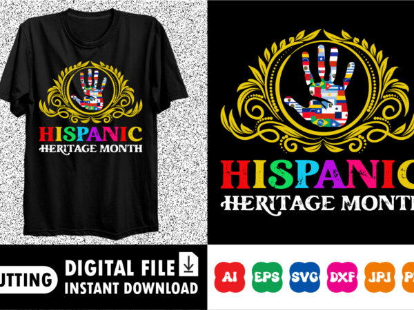 Hispanic heritage month shirt print template graphic t shirt