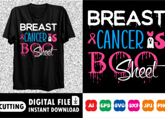Breast cancer is boo sheet Halloween Awareness shirt print template t shirt template