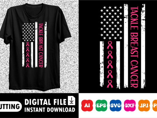 Tackle breast cancer shirt print template t shirt designs for sale