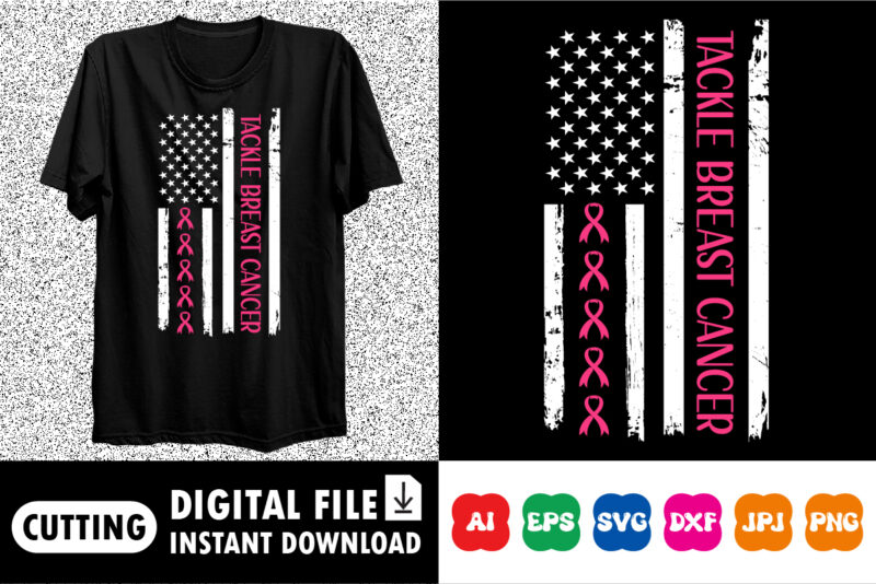 Tackle Breast Cancer shirt print template