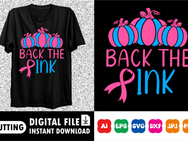 Back the pink shirt print template t shirt template