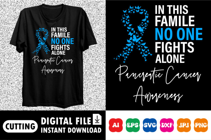 In this famile no one fights alone Awareness shirt print template