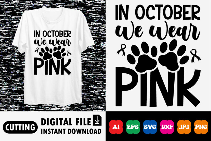 in October we wear pink shirt print template