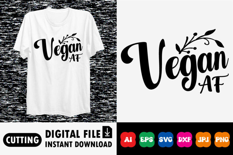 Vegan af shirt print template