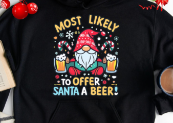 Most Likely To Offer Santa A Beer Funny Drinking Christmas PNG File