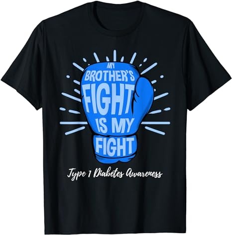 My Brothers Fight Is My Fight Type 1 Diabetes Awareness T-Shirt PNG File