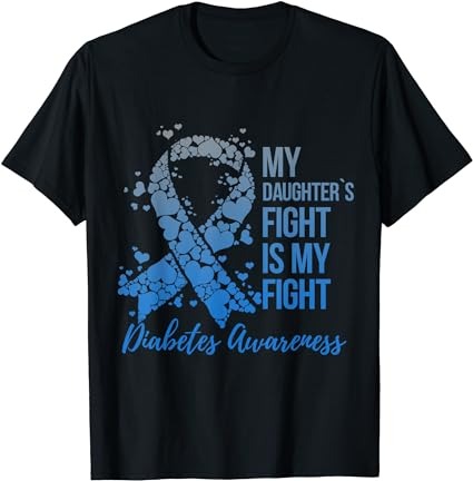 My daughter’s fight is my fight support diabetes awareness t-shirt png file