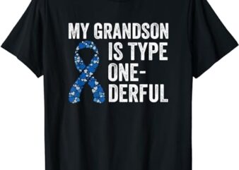My Grandson Is Type One-derful Insulin Diabetes Awareness T-Shirt