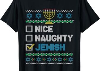 Nice Naughty Jewish Happy Hanukkah Chanukah Ugly Sweater T-Shirt PNG File