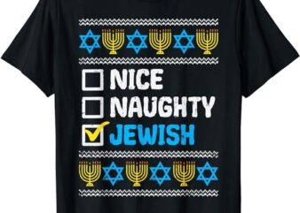 Nice Naughty Jewish Ugly Hanukkah Sweater Chanukah Jew Gift Short Sleeve T-Shirt PNG File