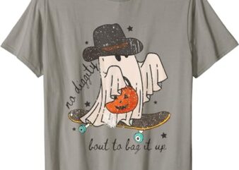 No Diggity Bout To Bag It Up Western Halloween Cute Ghost T-Shirt PNG File