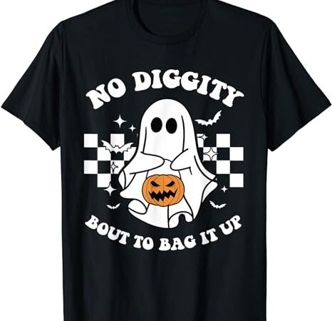 No diggity bout to bag it up cute ghost halloween kids candy t-shirt png file No diggity bout to bag it up cute ghost halloween kids candy t-shirt png file