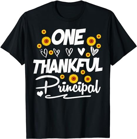 One Thankful Principal School Principals Thanksgiving T-Shirt