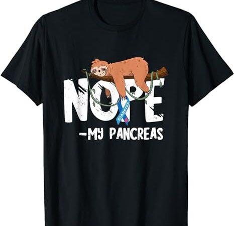 Pancreas diabetes awareness blood sugar diabetic sloth t1d t-shirt png file