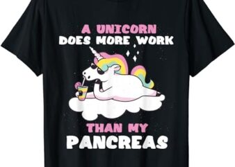 Pancreas Funny Unicorn Type 1 Diabetes Blood Sugar Insulin T-Shirt PNG File