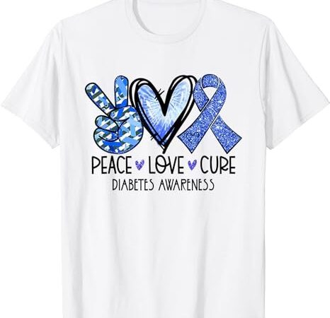 Peace love cure type 1 diabetes awareness t1d blue ribbon t-shirt png file