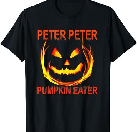 Peter peter pumpkin eater couples halloween costume t-shirt png file