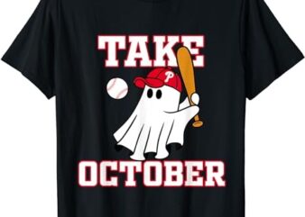 Philly Take October Philadelphia Ghost Baseball T-Shirt PNG File