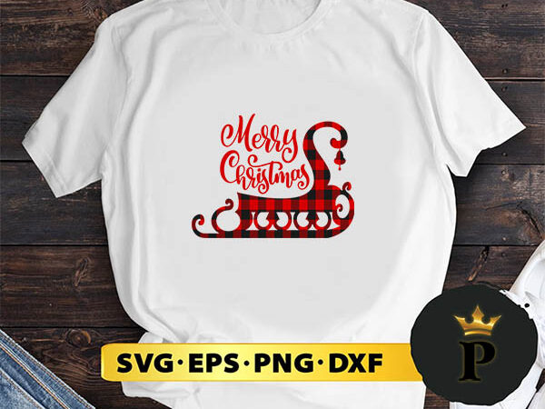 Plaid santa’s sleigh svg, merry christmas svg, xmas svg png dxf eps t shirt illustration