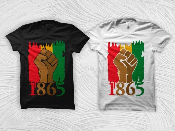 Juneteenth free-ish 1865 shirt design, black history month svg, black african american svg, freedom day t shirt design, black freedom svg, african american t shirt design, freedom svg, black freedom