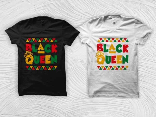 Black queen t shirt design, black history month svg, black african american svg, freedom day t shirt design, black freedom svg, african american t shirt design, black power svg, black