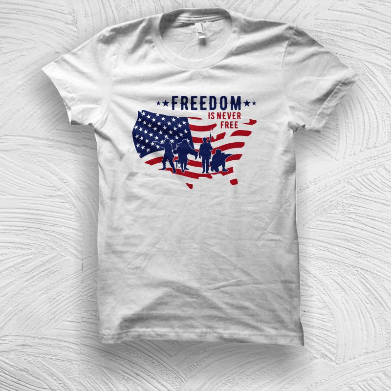 Freedom is never free – American Veteran – American Flag SVG – American Veteran T Shirt Design – American Patriot T shirt design for commercial use