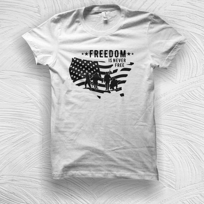 Freedom is never free – American Veteran – American Flag SVG – American Veteran T Shirt Design – American Patriot T shirt design for commercial use