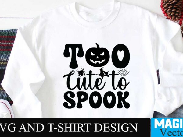 Too cute to spook svg cut file,halloween,retro halloween,retro,decorations halloween,retro,dress halloween,retrospective halloween,retro,wallpaper spirit,halloween,retro,costumes spirit,halloween,retro,masks happy,halloween,retro,images costume,halloween,retro witch,halloween,retro 80s,halloween,retro halloween,retro,svg retro,halloween,art retro,halloween,aesthetic halloween,vintage,art halloween,vintage,aesthetic halloween,vintage,advertising halloween,vintage,art,prints vintage,halloween,ads vintage,halloween,album,songs vintage,halloween,artwork vintage,halloween,animatronics retro,vintage,halloween,art retro,vintage,halloween,clip,art t shirt designs for sale