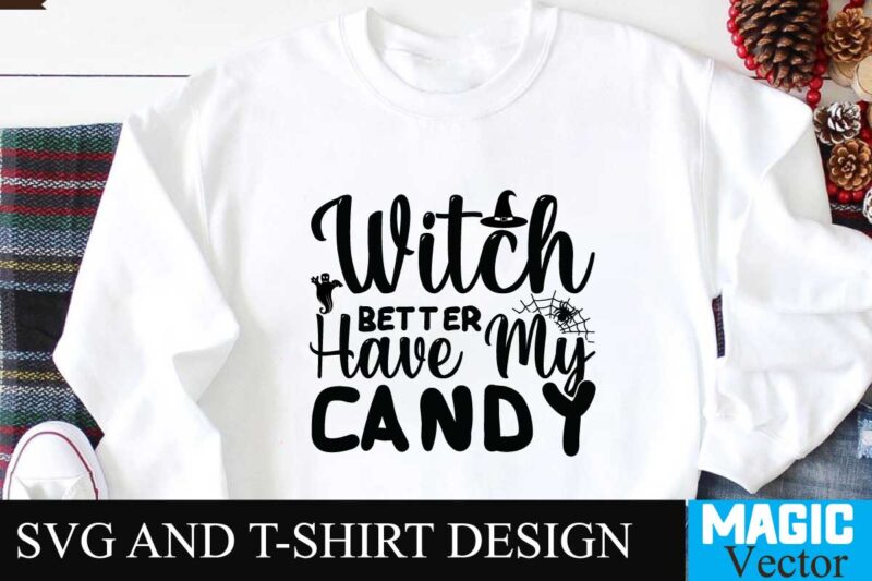 Witch Better Have My Candy SVG Cut File,halloween,retro halloween,retro,decorations halloween,retro,dress halloween,retrospective halloween,retro,wallpaper spirit,halloween,retro,costumes spirit,halloween,retro,masks happy,halloween,retro,images costume,halloween,retro witch,halloween,retro 80s,halloween,retro halloween,retro,svg retro,halloween,art retro,halloween,aesthetic halloween,vintage,art halloween,vintage,aesthetic halloween,vintage,advertising halloween,vintage,art,prints vintage,halloween,ads vintage,halloween,album,songs vintage,halloween,artwork vintage,halloween,animatronics retro,vintage,halloween,art